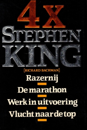 4x Stephen King Razernij, De marathon, Werk in uitvoering & Vlucht naar de top - Stephen King & Richard Bachman