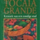Tocaia Grande: Kroniek van een zondige stad - Jorge Amado