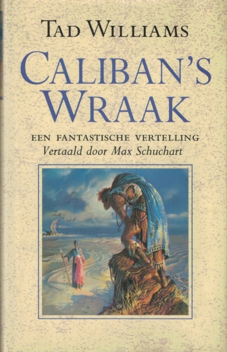Caliban's wraak - Tad Williams