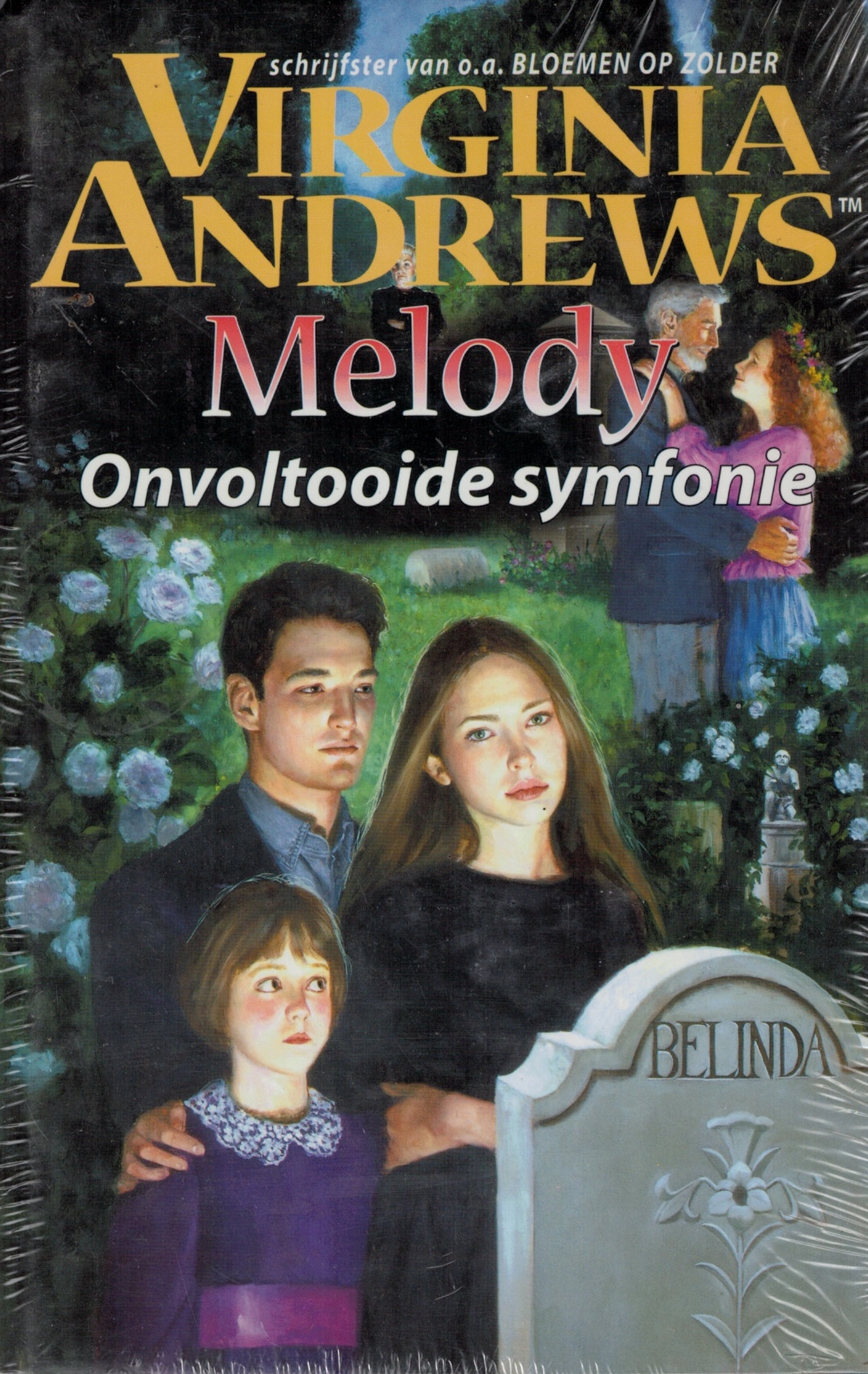 Melody, Onvoltooide symfonie - Virginia Andrews