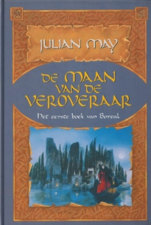 De maan van de veroveraar (deel 1) – Julian May